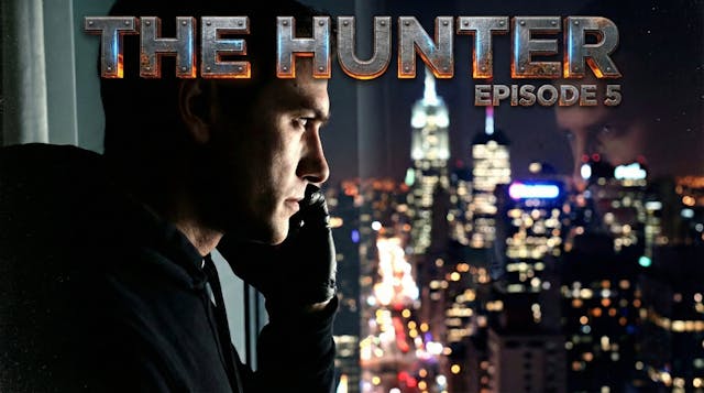 The Hunter - Episode 5