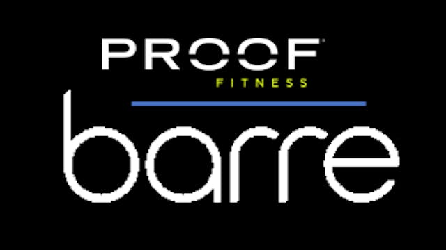 PROOF Barre