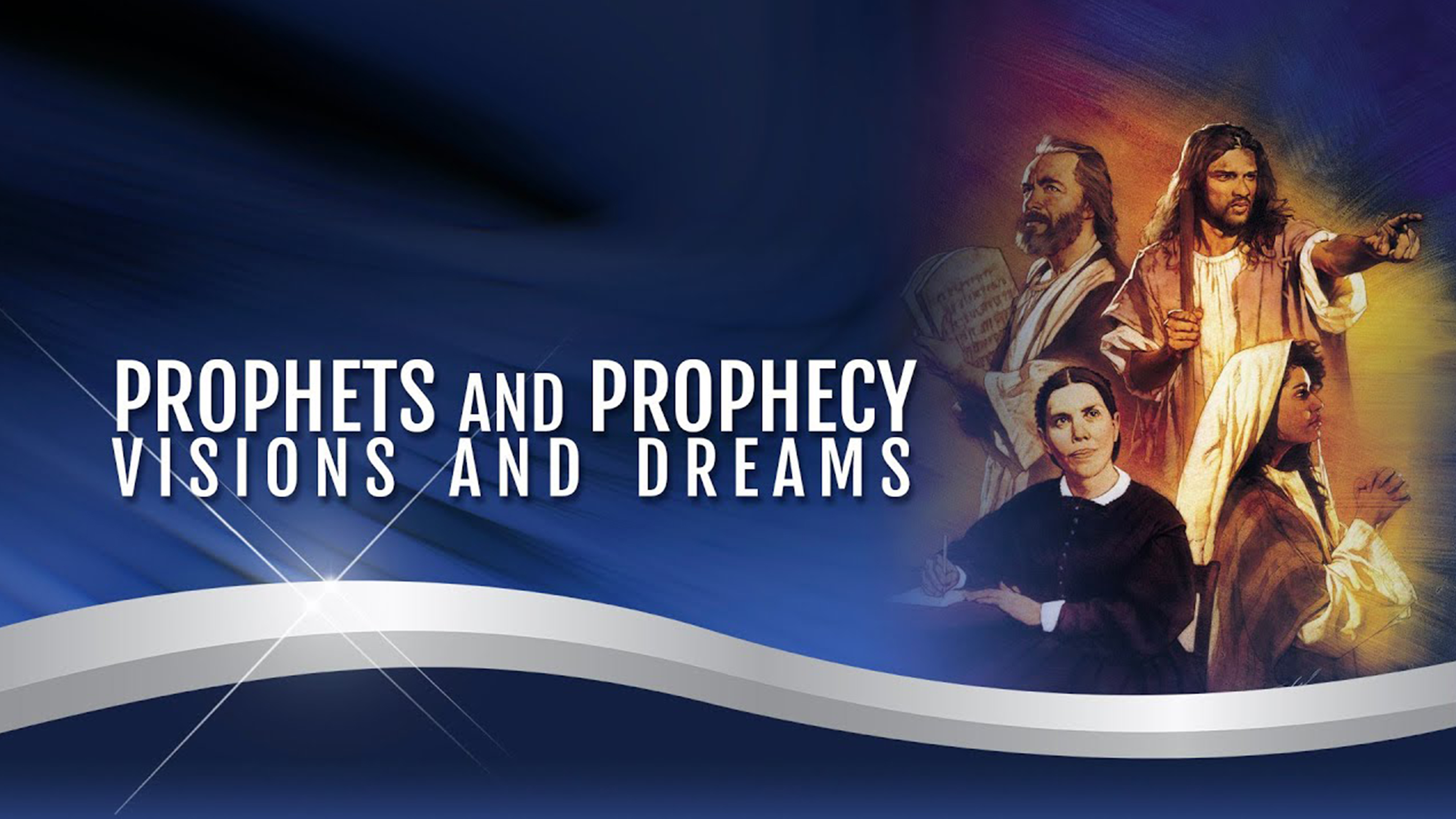 19 - Prophets and Prophecy Visions and Dreams
