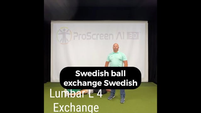L4 - Lumbar - Sweedish Ball Exchange
