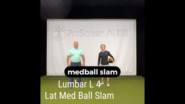L4 - Lumbar - Lat Medball Slam