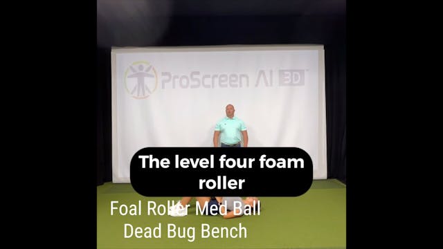 L4 - Core - Foam Roller Med Ball Dead...