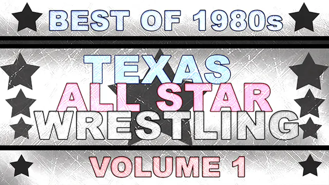 Best of Texas All-Star Wrestling Vol. 1