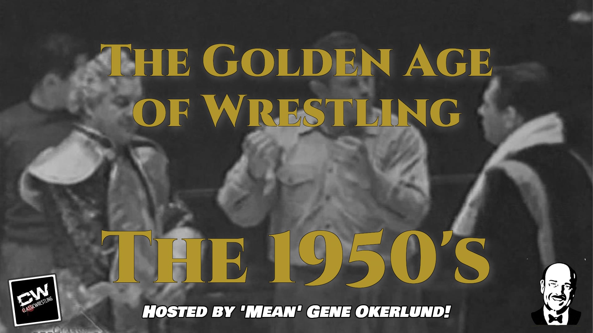 The Golden Age of Wrestling: The 1950s
