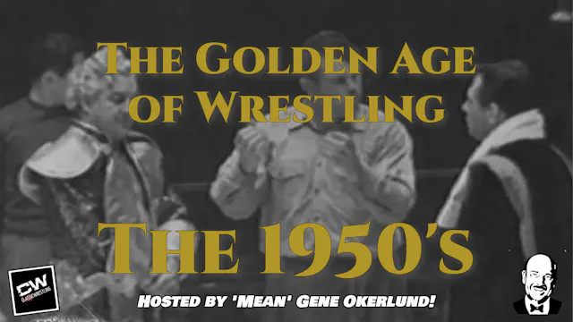 The Golden Age of Wrestling