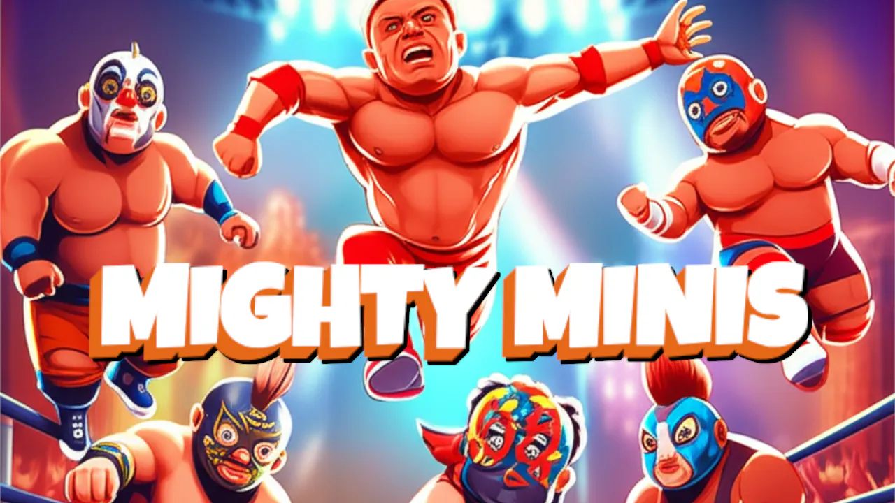 Mighty Minis