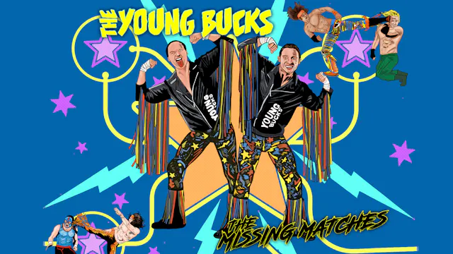 Young Bucks: The Missing Matches