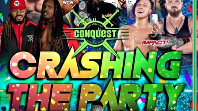 Pro Wrestling Conquest - "Crashing the Party"