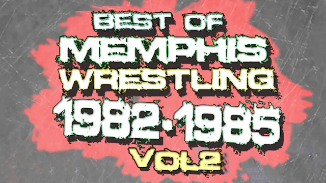 Best of Memphis Wrestling 1982-85 Vol. 2