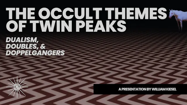The Occult Themes of Twin Peaks by William Kiesel