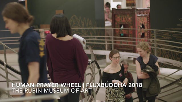 Human Prayer Wheel | FluxBuddha 2018