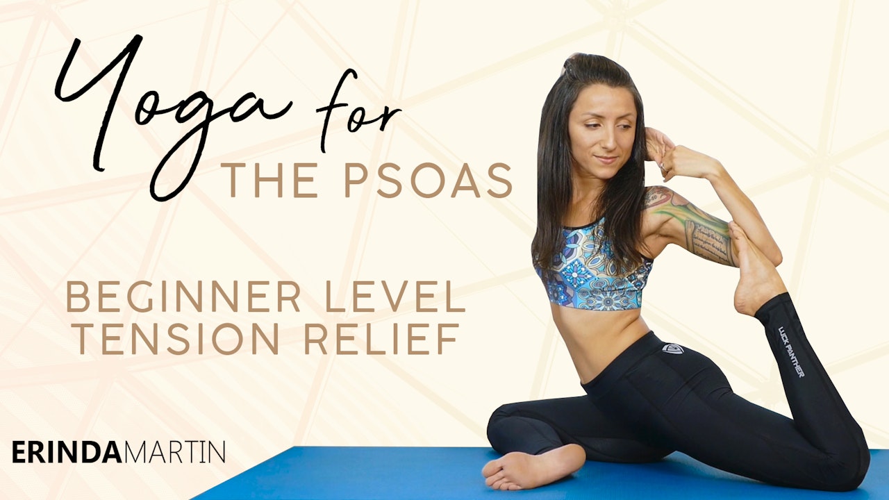 Yoga For The Psoas - Beginner Level Tension Relief