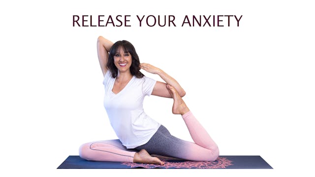 Yoga for Release | Release Your Anxiety