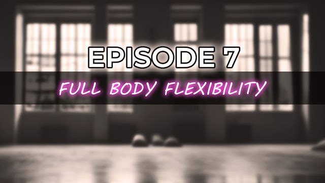 Yoga for Life | Episode 7: Full Body Flexibility Yoga