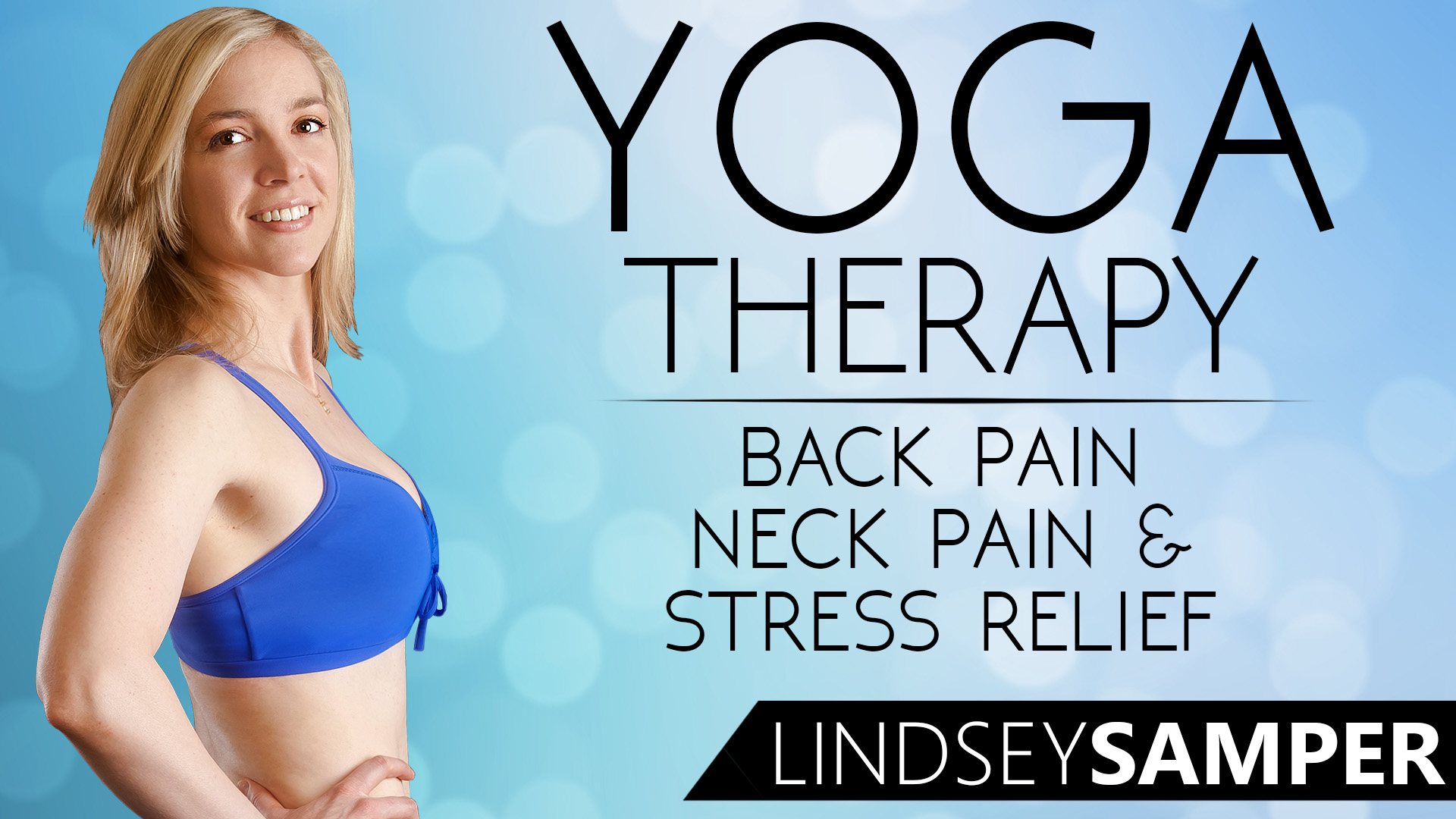 Yoga Therapy For Back Pain, Neck Pain & Stress Relief