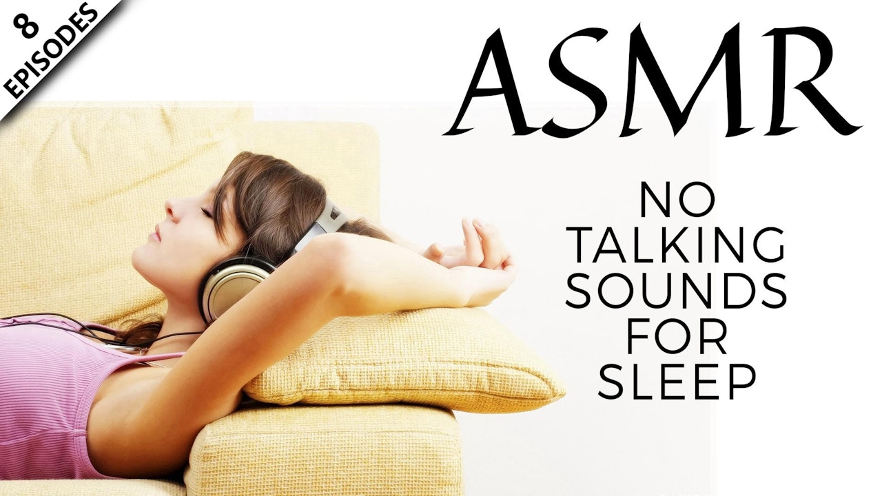ASMR No Talking Sounds For Sleep