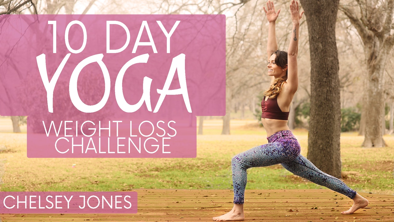10 Day Yoga for Weight Loss Challenge with Chelsey