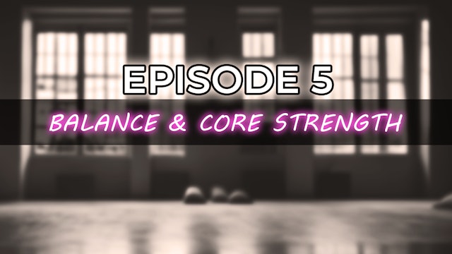 Yoga for Life | Episode 5: Balance & Core Strength