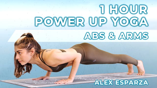 1 Hour Power Up Yoga | Arms & Abs