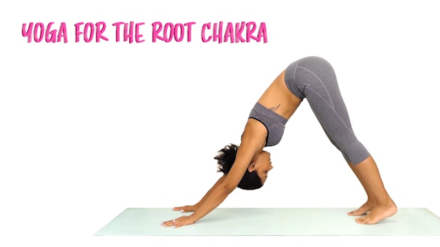 Self Love Series | Yoga for the Root Chakra