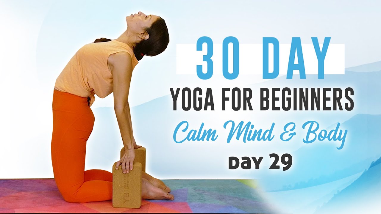 Day 29: Spinal Flexibility & Heart Openers