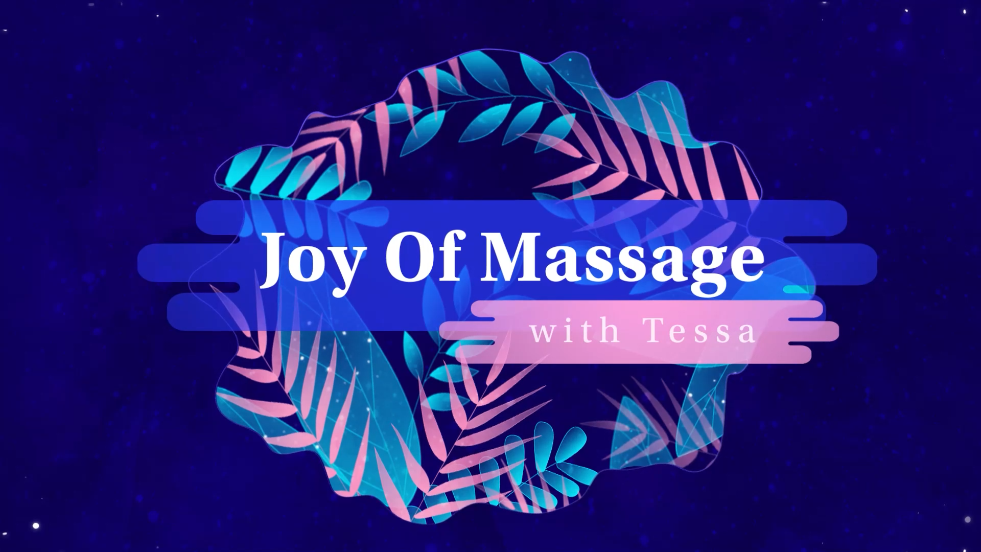Joy of Massage | With Tessa Canzona