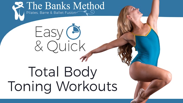 Total Body Toning Workouts | The Banks Method: Pilates, Barre, and Ballet Fusion