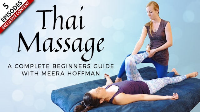 Thai Massage A Complete Beginner's Guide
