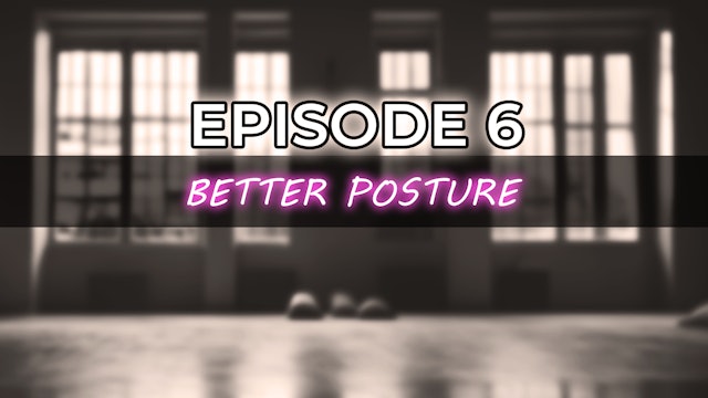 Yoga for Life | Episode 6: Yoga for Better Posture