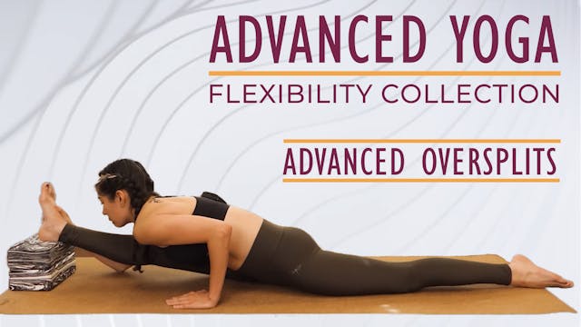 Advanced Yoga for Flexibility - Advan...