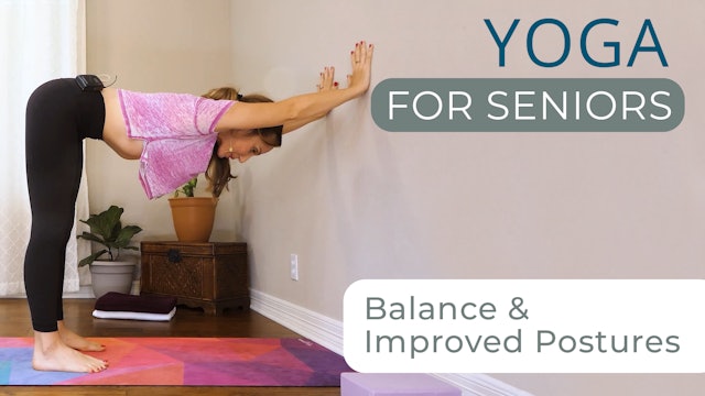 Yoga for Seniors - Yoga for Balance & Improved Posture