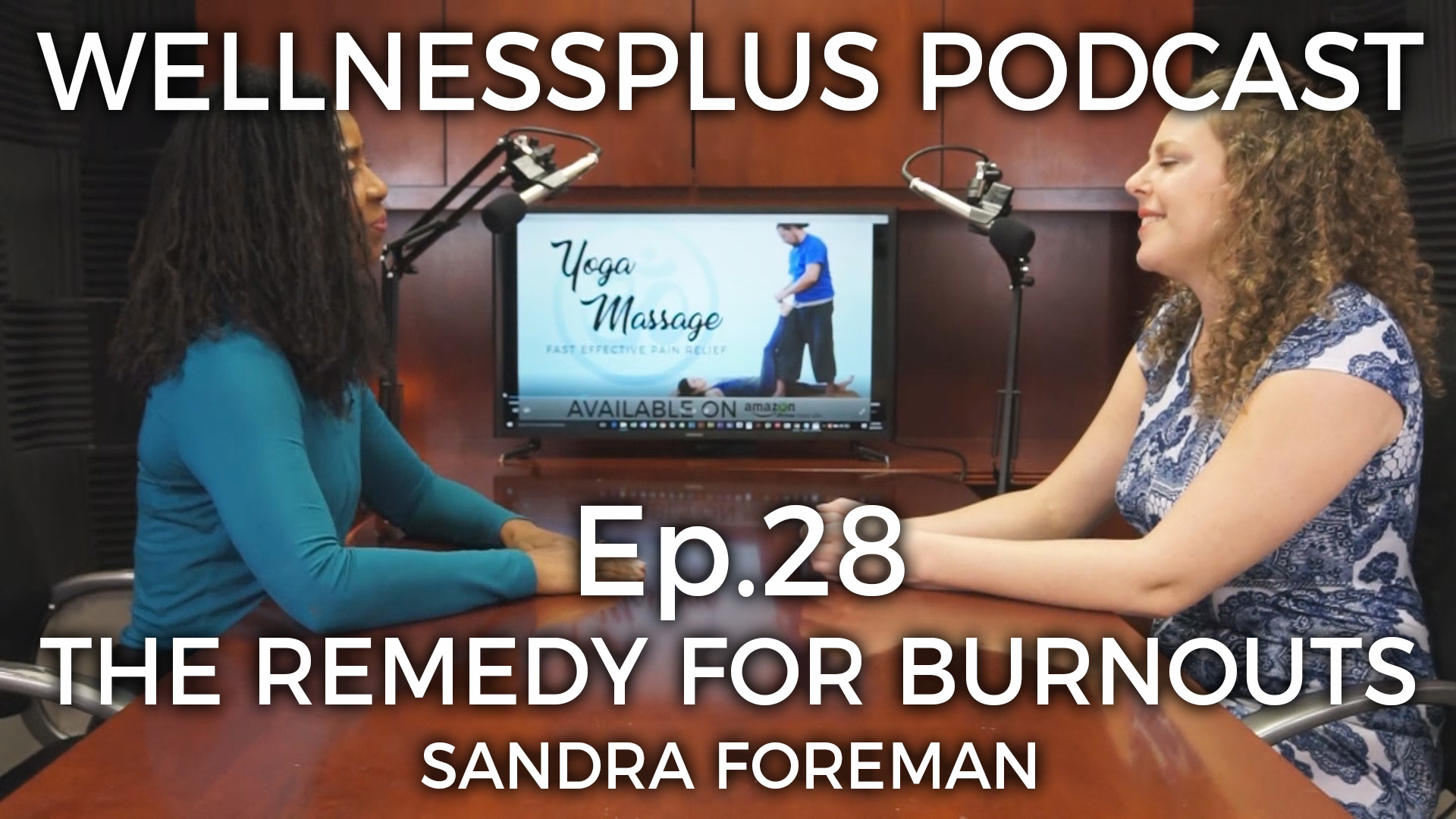 The Remedy for Burnout: Self Care and How to Practice It with Sandra Foreman