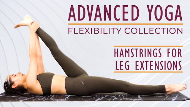 Advanced Yoga for Flexibility - Hamst...