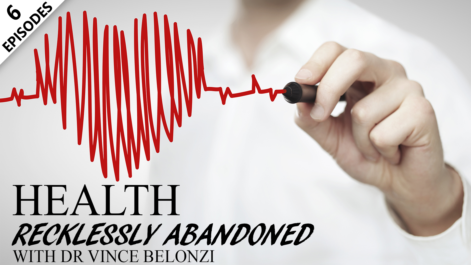 Health: Recklessly Abandoned