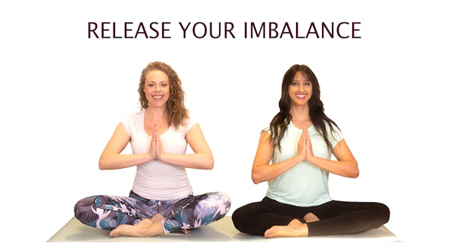 Yoga for Release | Release Your Imbal...