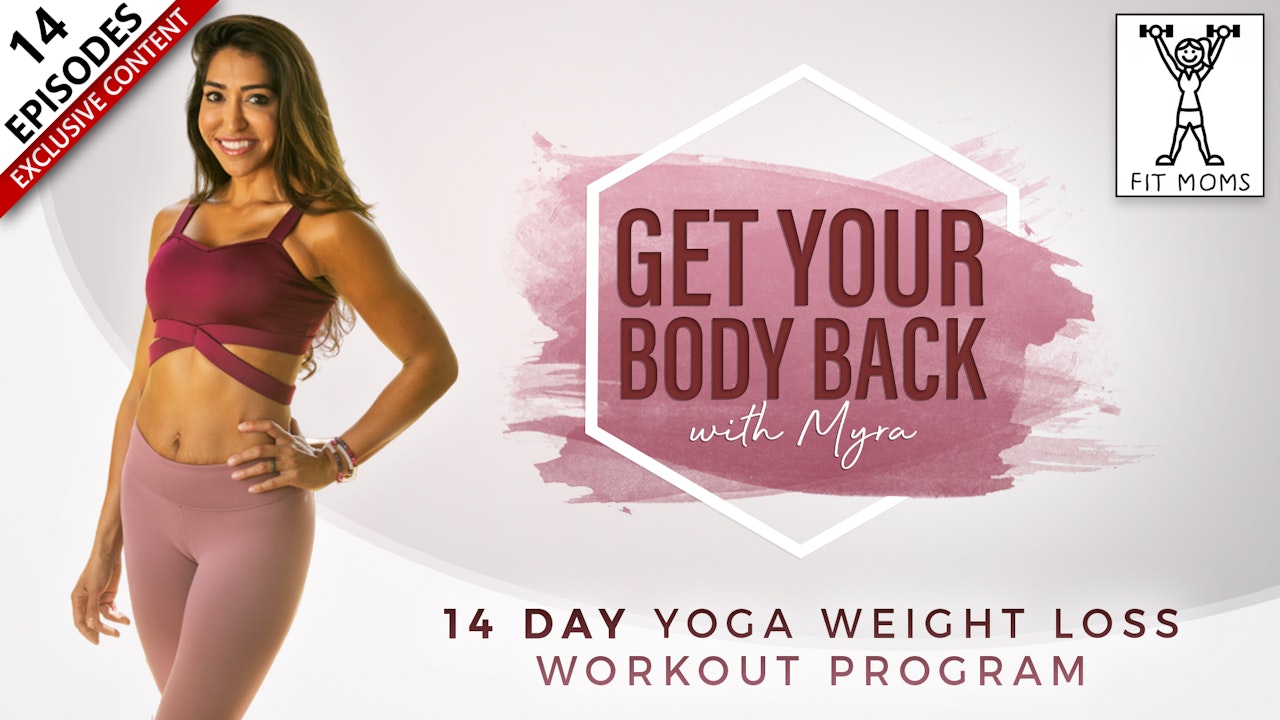 Get Your Body Back for Beginners! 14 Day Yoga Weight Loss Workout