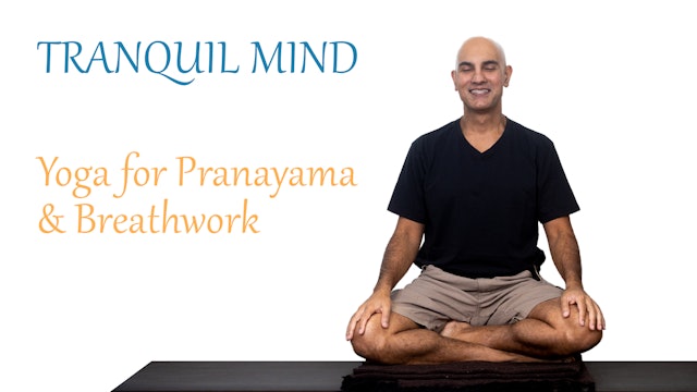 Yoga Tranquil Mind | Pranayama & Breathwork