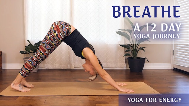 Breathe 12 Day Yoga Journey  Energy!