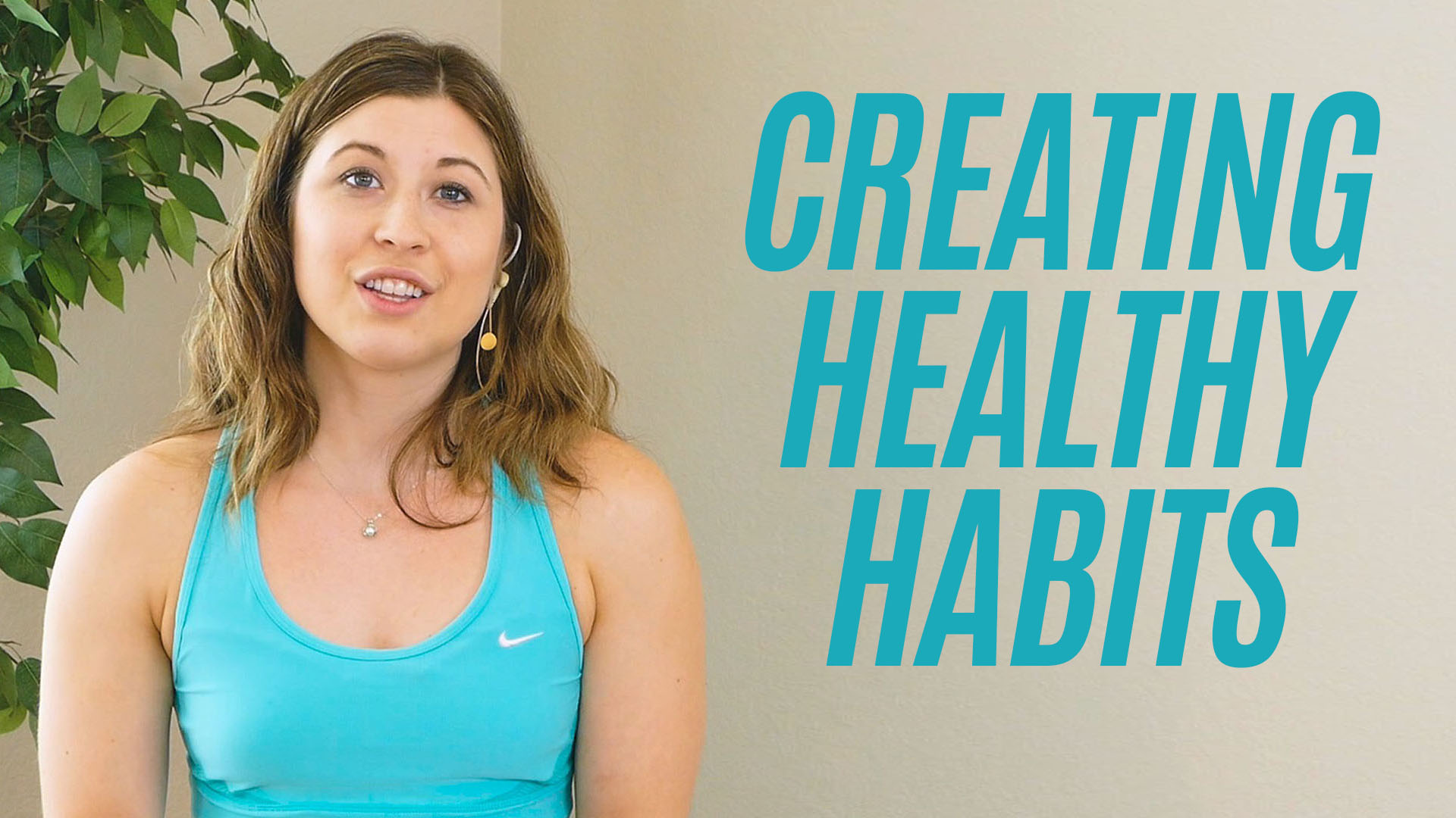 Creating Healthy Habits