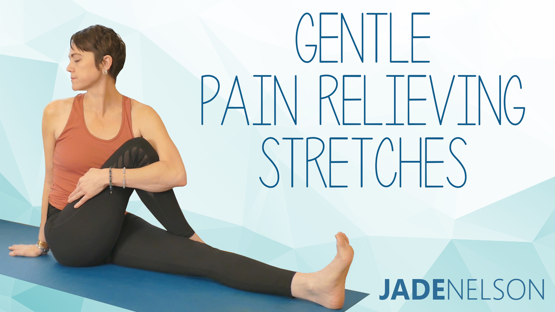 Gentle Pain Relieving Stretches