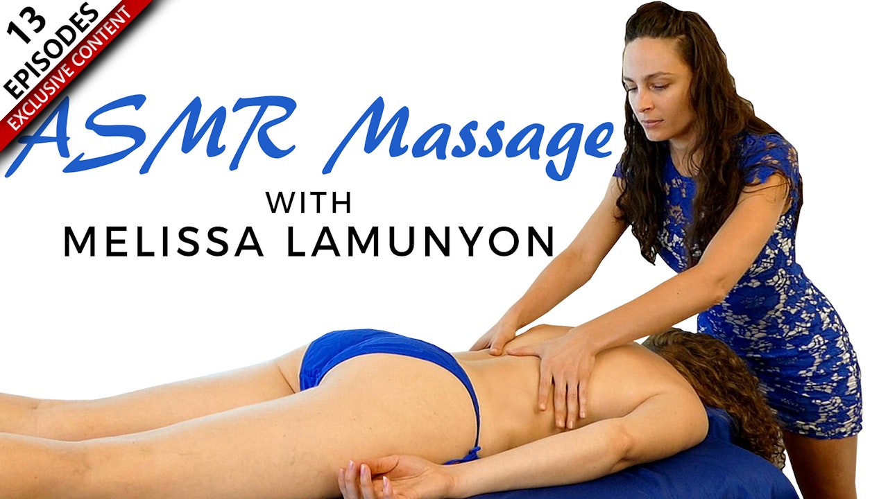 ASMR Massage With Melissa Lamunyon