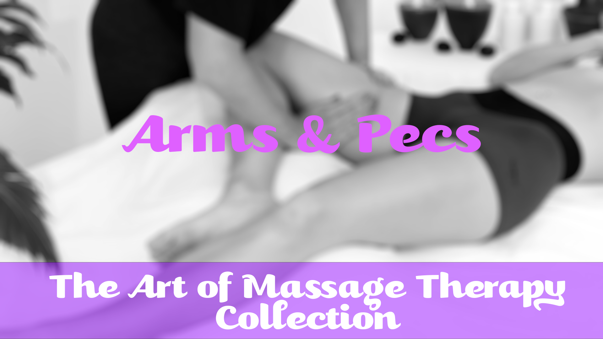 Arm & Pecs | Art of Massage Therapy