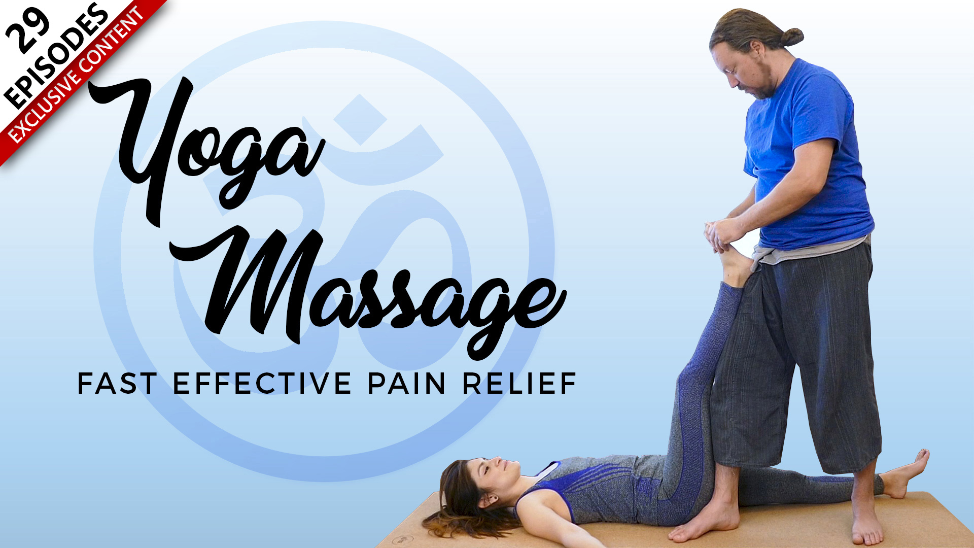 Yoga Massage - Fast Effective Pain Relief