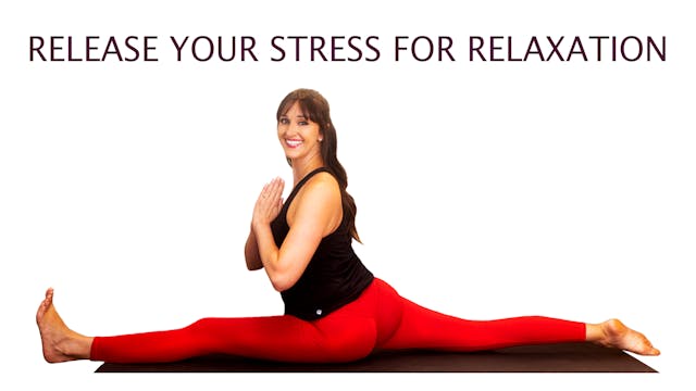 Yoga for Release | Release Your Stres...