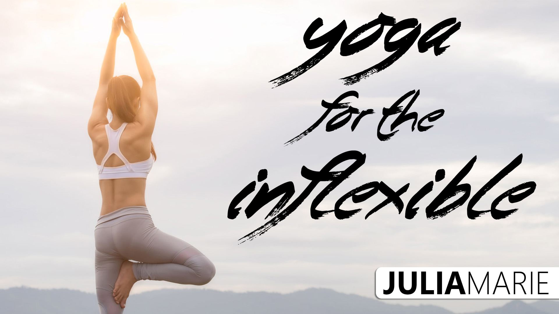 Yoga For The Inflexible