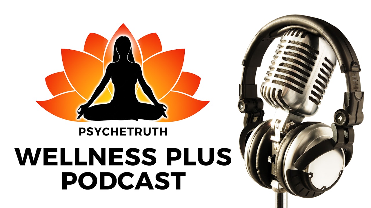 Weekly Wellness Plus Podcast