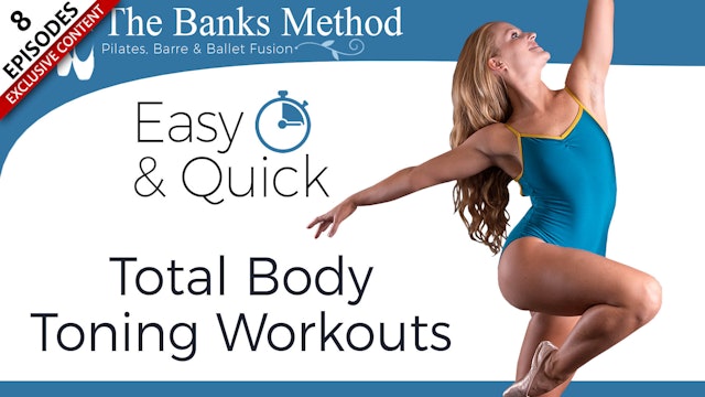 Total Body Toning Workouts | The Banks Method: Pilates, Barre, and Ballet Fusion