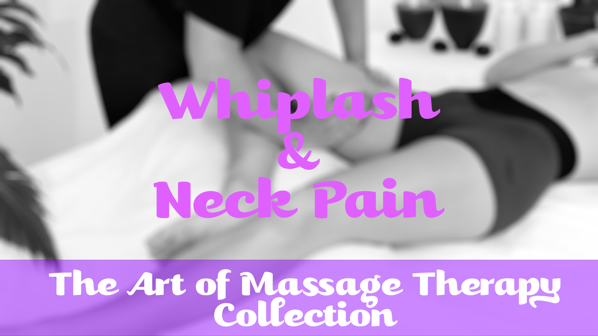 Whiplash & Neck Pain | Art of Massage Therapy