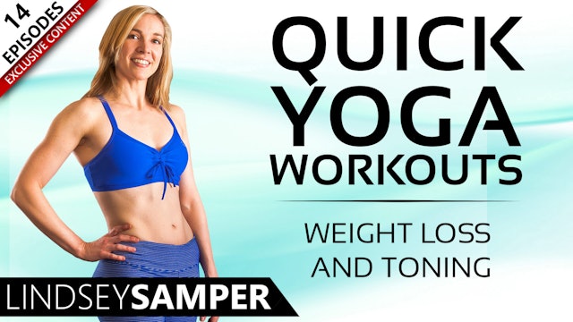 Quick Yoga Workouts For Weight Loss & Toning