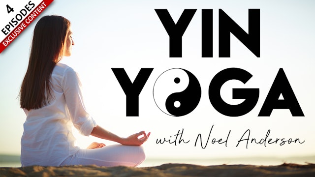 Yin Yoga With Noel Anderson